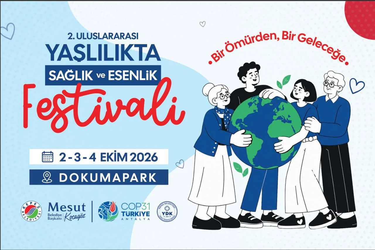 Kepez’de 2. Uluslararası Yaşlılıkta Sağlık ve Esenlik Festivali 2 Ekim’de başlıyor